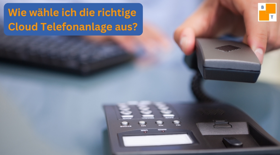 Wie wähle ich die richtige Cloud Telefonanlage aus(3)